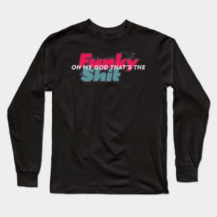 Funky Shit Long Sleeve T-Shirt